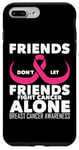 Coque pour iPhone 7 Plus/8 Plus Dire que les amis ne laissent pas leurs amis combattre le cancer seuls