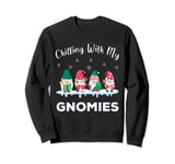 Chilling With My Gnomies Funny Christmas Pamajas Family Sweatshirt