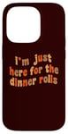 iPhone 14 Pro I'm Just Here For The Dinner Rolls Retro Thanksgiving Bread Case