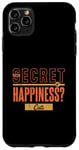 iPhone 11 Pro Max The Secret Of Happiness? Cats Case