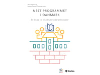 Nest-Programmet I Danmark | Stine Clasen Och Katrine Tranum Thomsen (Red.) Anna Crawford Kromann, Eva Bartram, Camilla Tan Høegh, Dorthe Møller Andersen Och Jan Sejersdahl Kirkegaard | Språk: Danska