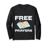 Free Prayers Spiritual Religion Church Long Sleeve T-Shirt