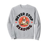 Dog Never Reading Stop Funny Bookworm Sweatshirt