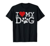 I LOVE MY DOG I HEART MY DOG T-Shirt