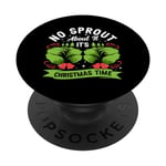 No Sprout About It It's Christmas Time Baby Cabbages Dinner PopSockets Swappable PopGrip