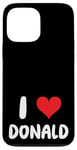 iPhone 13 Pro Max I Love Donald - Heart Case