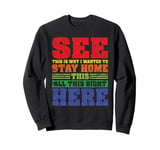 See This Is Why I Wanted To Stay Home This All This Right Sweatshirt