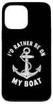 Coque pour iPhone 13 Pro Max I Don't Need Therapy Boat Cruise Yacht