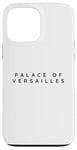 iPhone 13 Pro Max Palace Of Versailles Souvenir / Palace Of Versailles Tourist Case