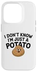 Coque pour iPhone 14 Pro I Don't Know I'm Just A Potato Funny Kawaii Patate Saying