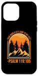 iPhone 12 Pro Max Your World Is A Lamp To My Feet Psalm 119:105 Case