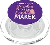 It Takes Sparkle to Be a Candle Maker Funny Candle Making PopSockets PopGrip for MagSafe