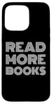 Coque pour iPhone 15 Pro Max Lire plus de livres Retro Vintage Reading Teacher Book Lover