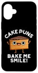 iPhone 16 Plus Cake Puns Bake Me Smile Funny Food Pun Case