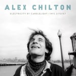 Alex Chilton Electricity By Candlelight: NYC 2/13/97 (CD) Album New