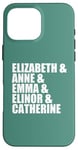 iPhone 16 Pro Max Elizabeth Anne Emma Elinor Catherine Jane Austen Leads Meme Case