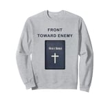 Front Toward Enemy – Christian Faith Military Cross & Bible Sweatshirt