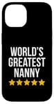 Coque pour iPhone 14 World's Greatest Nanny Housekeeper Figurine de baby-sitter amusante