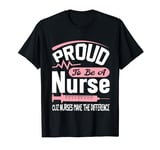Nurses Make The Difference T-Shirt