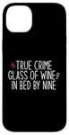 Coque pour iPhone 14 Plus Vrai Crime Glass of Wine In Bed by Nine Funny Fan Meme