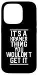 Coque pour iPhone 14 Pro It's a Kramer Thing You Wouldn't Get It - Nom de famille