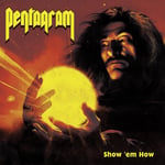 Pentagram  Show ‘Em How  LP/Vinyl