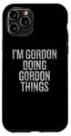 Coque pour iPhone 11 Pro Je suis Gordon qui fait des choses drôles et vintage