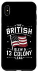 iPhone XS Max BetsyRsoss Flags, The British Blew a 13 ColonyLead Case