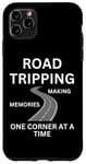 iPhone 11 Pro Max Road Tripping Making Memories One Corner At A Time Case