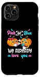 iPhone 11 Pro Pink Or Blue We Already Love You Gender Reveal Halloween Case