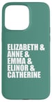 iPhone 15 Pro Max Elizabeth Anne Emma Elinor Catherine Jane Austen Leads Meme Case