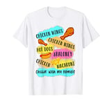 Chicken wing hot dog and baloney funny homies chillin meme T-Shirt