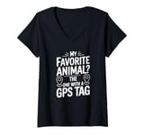 Womens My Favorite Animal Is The One With A GPS Tag, Animal Tracker V-Neck T-Shirt