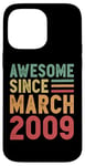 Coque pour iPhone 14 Pro Max Cadeau d'anniversaire génial depuis mars 2009