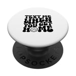 Text Me When You Get Home Funny Saying Mothers Day PopSockets Adhesive PopGrip