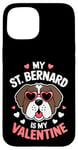 iPhone 15 St Bernard My Valentines Hearts Day Dog Mom Dad Case