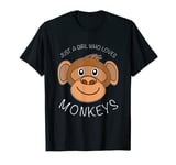 Just A Girl Who Loves Monkeys fun and cute Chimp T-Shirt