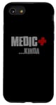 Coque pour iPhone SE (2020) / 7 / 8 MEDIC... KINDA Sarcastique Drôle Plein d'esprit Modeste