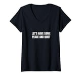 Womens Let's have some peace and quiet V-Neck T-Shirt