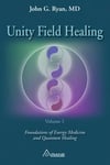 Unity Field Healing - Volume 1