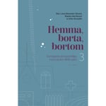 Hemma, borta, bortom (inbunden)