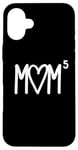 iPhone 16 Plus Mom to the Fifth Power Mother of 5 Five Children Gift Case