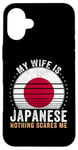 iPhone 16 Plus My Wife Is Japanese Nothing Scares Me Japan Case