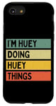 iPhone SE (2020) / 7 / 8 I'm Huey Doing Huey Things Funny Personalized Quote Case