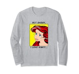 Disney The Little Mermaid Ariel But Daddy I Love Him Comic Manche Longue