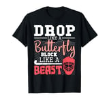 Drop Like A Butterfly Block Like A Beast - Field Hockey T-Shirt