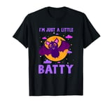 I'M Just A Little Batty Crazy Bat Humor Sarcasm Halloween T-Shirt