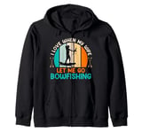 Bow hunter Love when my Wife let me go Bowfishing Husband Zip Hoodie