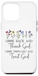 iPhone 12 Pro Max Look Back and Thank God Look Forward & Trust God Bible Verse Case