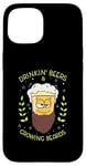 iPhone 15 Drinking Beers And Growing Beards for Drinking Buddies Case